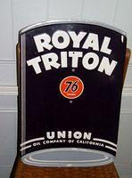 $OLD Royal Triton Oil Can Tin Embossed Sign