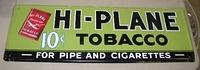 $OLD Neat Hi-Plane Tobacco sign w/ Graphics